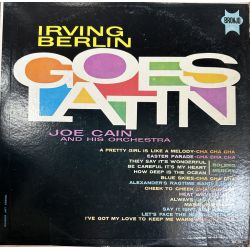JOE CAIN AND HIS ORCHESTRA - IRVING BERLIN GOES LATIN PLAK