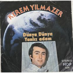 KEREM YILMAZER - DÜNYA DÜNYA / YALNIZ ADAM 45'LİK PLAK