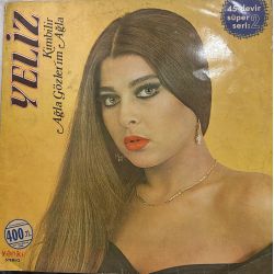 YELİZ - KİMBİLİR / AĞLA GÖZLERİM AĞLA MAXI SINGLE PLAK