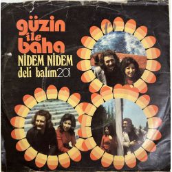 GÜZİN İLE BAHA - NİDEM NİDEM / DELİ BALIM 45'LİK PLAK