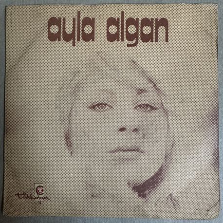 AYLA ALGAN - BENİ BANA SOR / I LOVE YOU 45'LİK PLAK