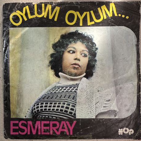 ESMERAY - OYLUM OYLUM / BİR GÜN GELECEK 45'LİK PLAK