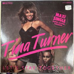 TINA TURNER - LET'S STAY TOGETHER MAXI SINGLE PLAK