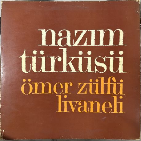 ZÜLFÜ LİVANELİ - NAZIM TÜRKÜSÜ PLAK