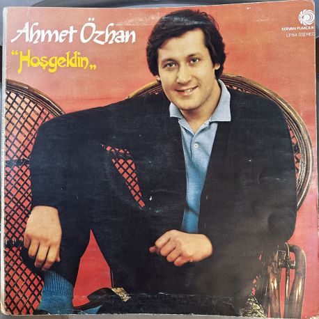 AHMET ÖZHAN - HOŞGELDİN PLAK