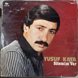 YUSUF KAYA - SİTEMİM VAR PLAK