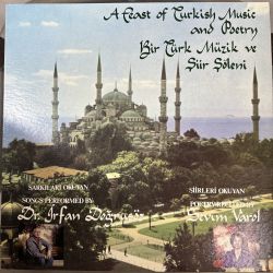 İRFAN DOĞRUSÖZ SEVİM VAROL - A FEAST OF TURKISH MUSIC AND POETRY PLAK