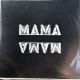 MAMA - LIMITED EDITION PLAK