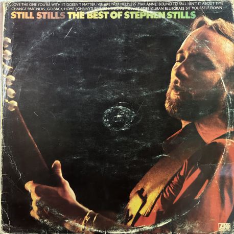 STEPHEN STILLS - STILLS STILLS - THE BEST OF STEPHEN STILLS PLAK