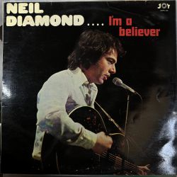 NEIL DIAMOND - I'M A BELIEVER PLAK
