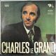 CHARLES AZNAVOUR - CHARLES LE GRAND PLAK