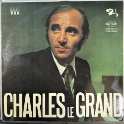 CHARLES AZNAVOUR - CHARLES LE GRAND PLAK