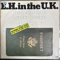 EDDIE HARRIS WITH STEVIE WINWOOD, JEFF BECK, IAN PAICE, ALBERT LEE, RICK GRECH, TONY KAYE , CHRIS SQUIRE - E.H. IN THE UK PLAK