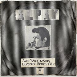 ALPAY - AYNI YOLUN YOLCUSU / DÜNYALAR BENİM OLUR 45'LİK PLAK