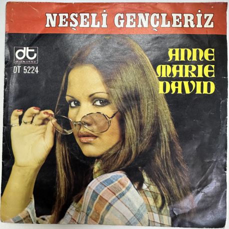 ANNE MARIE DAVID - NEŞELİ GENÇLERİZ / İNANMA 45'LİK PLAK