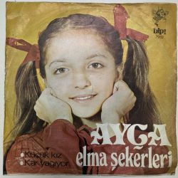 AYÇA VE ELMA ŞEKERLERİ - KÜÇÜK KIZ / KAR YAĞIYOR 45'LİK PLAK