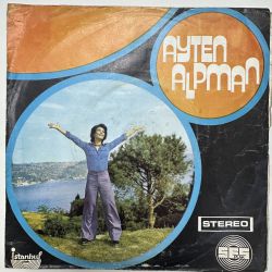 AYTEN ALPMAN - MEMLEKETİM / UNUTSANA 45'LİK PLAK
