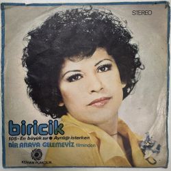 BİRİCİK - EN BÜYÜK SIR / AYRILIĞI İSTERKEN 45'LİK PLAK
