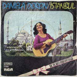 DANIELA DORON - İSTANBUL / PLANT YOUR FIELDS 45'LİK PLAK