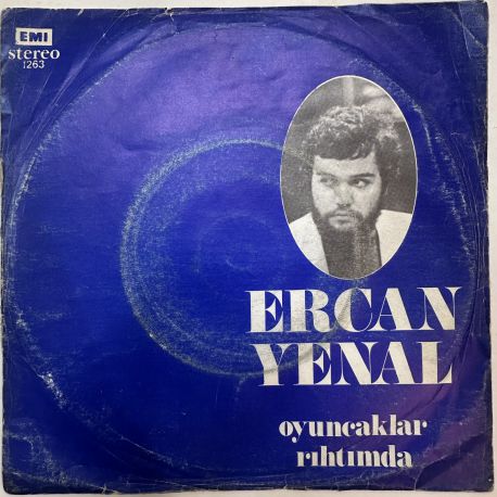 ERCAN YENAL - OYUNCAKLAR / RIHTIMDA 45'LİK PLAK