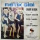 EROL BÜYÜKBURÇ - FISTIK GİBİ / ŞİİR GİBİ BİR KIZDI O 45'LİK PLAK