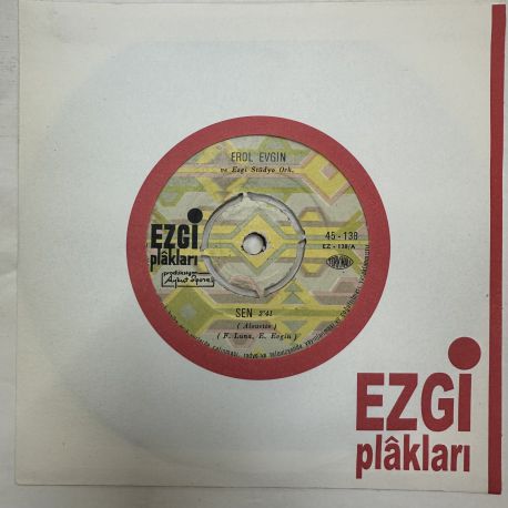 EROL EVGİN - SEN / ESKİ GÜNLER 45'LİK PLAK