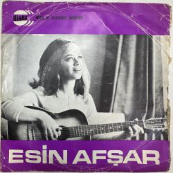 ESİN AFŞAR - HALALAY ÇOCUK / GÜZELLİĞİN ON PARA ETMEZ 45'LİK PLAK