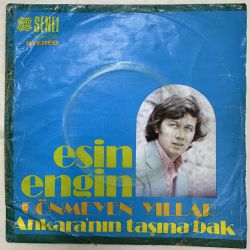ESİN ENGİN - DÖNMEYEN YILLAR / ANKARA'NIN TAŞINA BAK 45'LİK PLAK