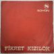 FİKRET KIZILOK - SÖYLE SAZIM / GÜZEL NE GÜZEL OLMUŞSUN 45'LİK PLAK