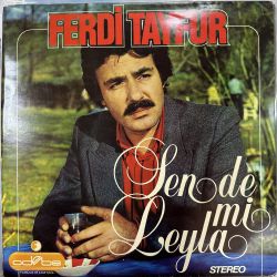 FERDİ TAYFUR - SEN DE Mİ LEYLA PLAK