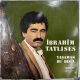 İBRAHİM TATLISES - YAŞAMAK BU DEĞİL PLAK