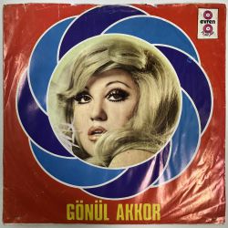 GÖNÜL AKKOR - ZAMAN KÖTÜ KORKUYORUM / KADERDE VARMIŞ AYRILMAK 45'LİK PLAK
