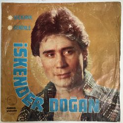 İSKENDER DOĞAN - HIÇIKIRIK / SENİNLE 45'LİK PLAK