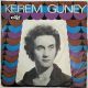 KEREM GÜNEY - ALDATMAK HÜNER OLMUŞ / KADEH SENLE DOLDUKÇA 45'LİK PLAK