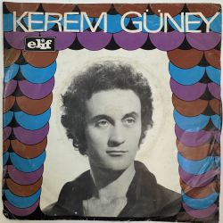 KEREM GÜNEY - ALDATMAK HÜNER OLMUŞ / KADEH SENLE DOLDUKÇA 45'LİK PLAK
