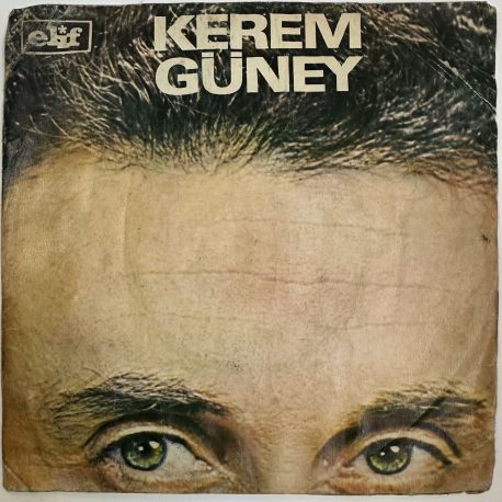 KEREM GÜNEY - Bİ RAKIMI İÇMEZ MİSİN / AÇILSA GÖNÜL KAPIN 45'LİK PLAK