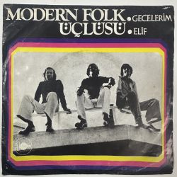 MODERN FOLK ÜÇLÜSÜ - GECELERİM / ELİF 45'LİK PLAK