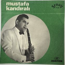 MUSTAFA KANDIRALI - TURŞU / EGEFON ÇİFTETELLİSİ 45'LİK PLAK