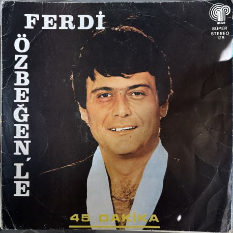 FERDİ ÖZBEĞEN'LE 45 DAKİKA PLAK