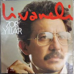 ZÜLFÜ LİVANELİ - ZOR YILLAR PLAK