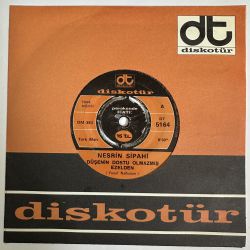 NESRİN SİPAHİ - DÜŞENİN DOSTU OLMAZMIŞ EZELDEN / KOŞ BANA GEL 45'LİK PLAK