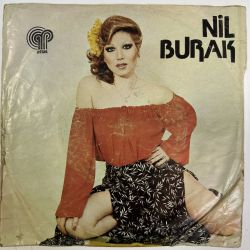 NİL BURAK - BİR ESKİ ŞARKI / BİRİSİNE BİRİSİNE 45'LİK PLAK