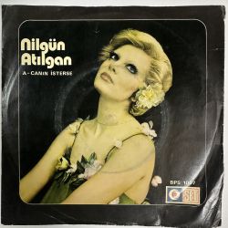 NİLGÜN ATILGAN - CANIN İSTERSE / İFTİRA 45'LİK PLAK