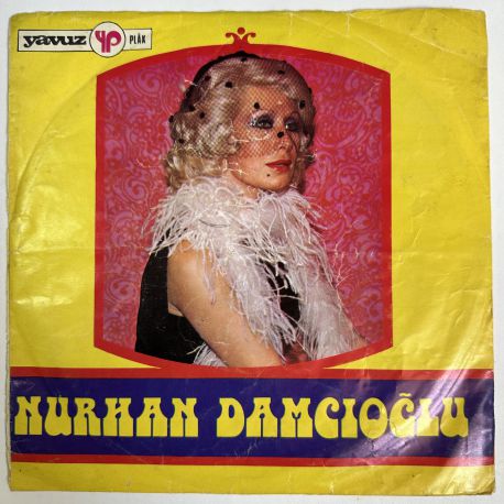 NURHAN DAMCIOĞLU - ZAFER KANTOSU / YUNAN'IN HALİNE VAY 45'LİK PLAK