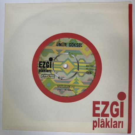 ÖMÜR GÖKSEL - MUTLULUK / SEVGİLİM 45'LİK PKAK