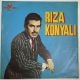 RIZA KONYALI - ŞU KONYA'NIN MAHPUSUNA / FİDAYDA 45'LİK PLAK
