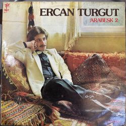 ERCAN TURGUT - ARABESK 2 PLAK