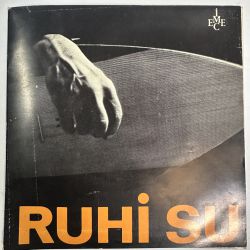 RUHİ SU - MASALLARIN MASALI / RUBAİ VE KURTULUŞ SAVAŞI DESTANINDAN 45'LİK PLAK