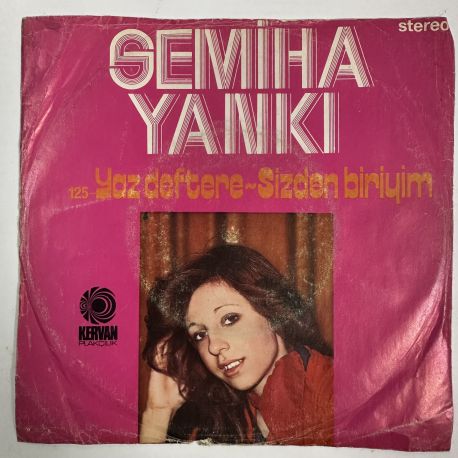 SEMİHA YANKI - YAZ DEFTERE / SİZDEN BİRİYİM 45'LİK PLAK