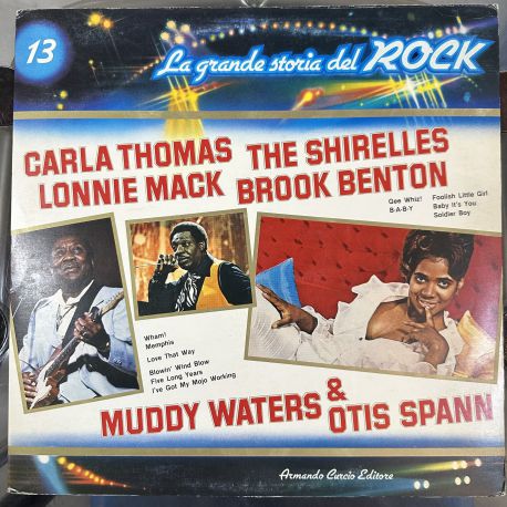 CARLA THOMAS, THE SHIRELLES, LONNIE MACK, BROOK BENTON, OTIS SPANN & MUDDY WATERS  PLAK